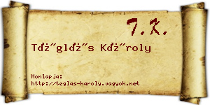 Téglás Károly névjegykártya